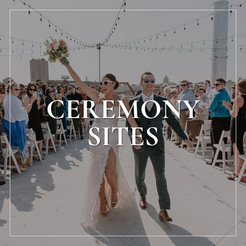 Ceremony Sites